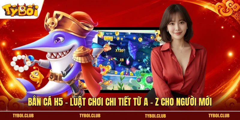 Bắn cá H5